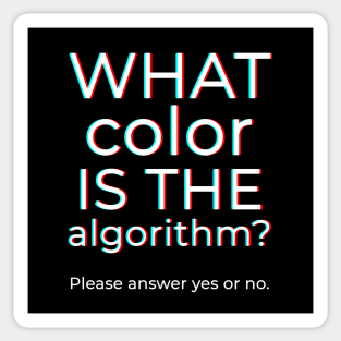 What Color Is The Algorithm? Sticker